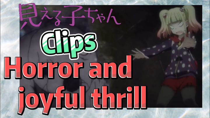 [Mieruko-chan]  Clips | Horror and joyful thrill