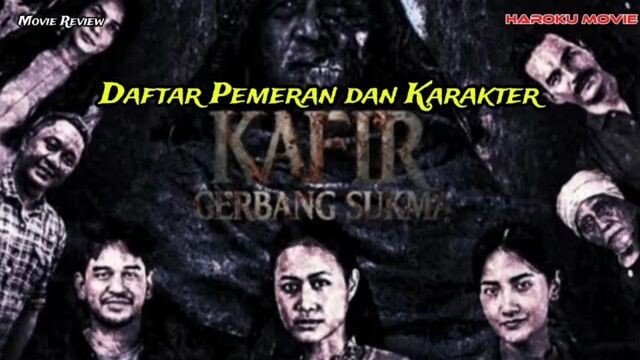 Daftar pemeran dan karakter film horor Indonesia Kafir gerbang sukma