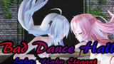 571【MMD】Bad Dance Hall 【Luka Haku สง่างาม】
