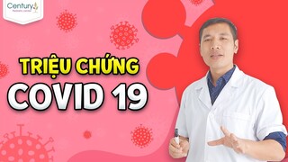 Triệu chứng của Covid 19 - Cách giúp nhận biết sớm nhất  Covid 19 giảm tử vong | Trương Minh Đạt