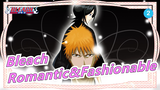 Bleach|The most romantic and fashionable teenager[Epic Anime]_2