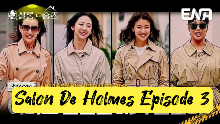 Salon De Holmes Episode 3