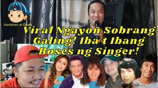 Viral Ngayon Sobrang Galing! Iba't Ibang Boses ng Singer!