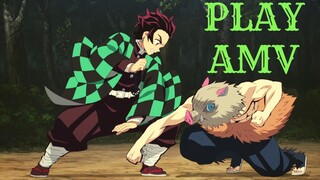 Kimetsu no Yaiba [AMV] - PLAY