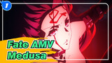 [Fate Heaven's Feel AMV] Medusa: Hari ini aku adalah Heroine nya!_1