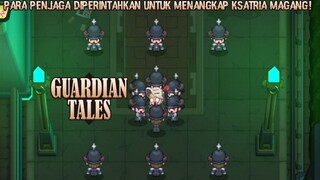 Apakah Count Claude Tidak Percaya Dengan Ksatria Magang Dan Sohee?! |Guardian Tales Part 78