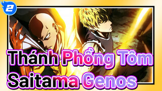 Thánh Phồng Tôm| Giành sự TÔN TRỌNG của tôi cho Saitama&Genos_2