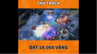 Thử thách đạt 10k vàng