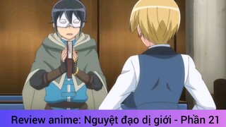 Review anime: Nguyệt đạo dị giới - Phần 21