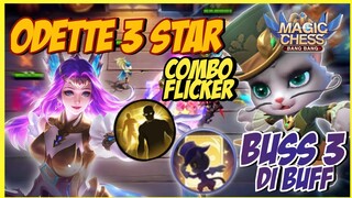 COMBO 3 STAR ODETTE FLICKER LAWAN HILANG SEKEJAP ! MAGIC CHESS