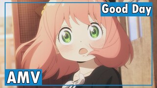 AMV SPY x FAMILY | Good Day