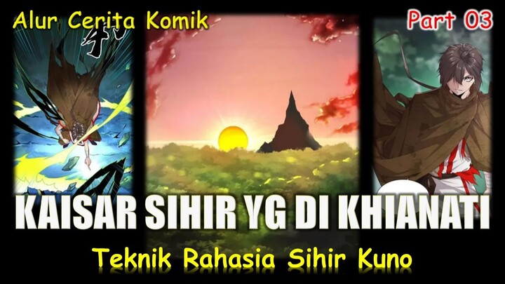 Alur Cerita Komik - Kaisar Yang Dikhianati, #03