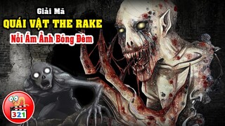 Giải Mã Quái Vật The Rake: Nỗi Ám Ảnh Bóng Đêm - Sinh Vật Dị Thường Creepypasta