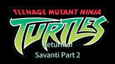 Teenage Mutant Ninja Turtles (2003) - 99 - Return of Savanti, Part 2