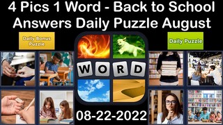 4 Pics 1 Word - Back to School - 22 August 2022 - Answer Daily Puzzle + Bonus Puzzle