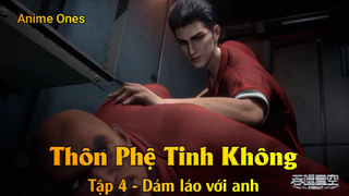 Thôn Phệ Tinh Không Tập 4 - Dám láo với anh