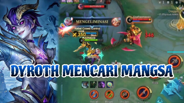 DYROTH MENCARI MANGSA
