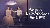 Angels Last Mission-Love ภารกิจรักครั้งสุดท้าย EP 14 [พากย์ไทย]