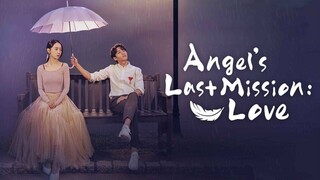 Angel's Last Mission: Love ep 6 eng sub.720p