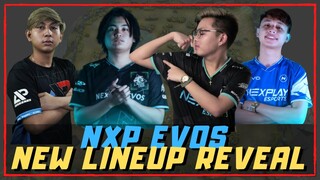 NEXPLAY EVOS PINAKITA NA ANG NEW LINEUP | ANG BAGONG NXP EVOS