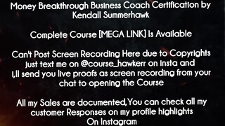 Money Breakthrough Business Coach Certification by Kendall Summerhawk course Download