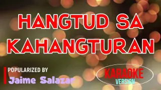 Hangtud Sa Kahangturan - Jaime Salazar | Karaoke Version |🎼📀▶️