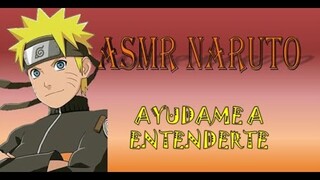 ASMR Roll Naruto- Ayudame a entenderte! #naruto #asmr