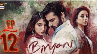 Biryani Episode 12 Kushal Khan and Ramsha Khan