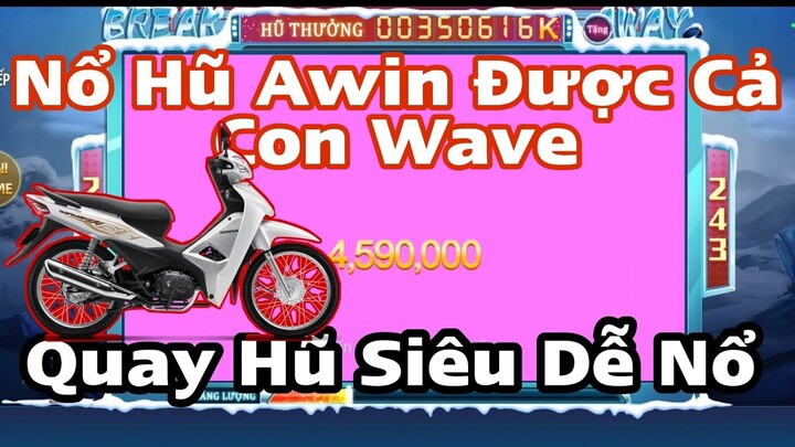 Awin - Quay Nổ Hũ Phá Băng Siêu Đã Nổi Lớn Húp Hơn 26 M, Đầu Tháng Đại Thắng