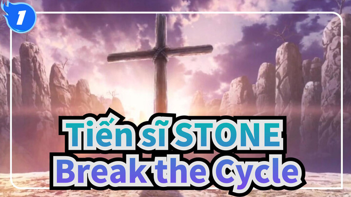 [Tiến sĩ STONE]Ishigami Senkuu&Amber-Break the Cycle_1