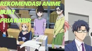 inspiratif bangett,rekomendasi anime buat pria karir