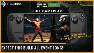 EVERY KILLER USES THIS BUILD! BEWARE! DEAD BY DAYLIGHT ON STEAM DECK WITH MEDIUM GRAPHICS
