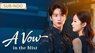 Li Zijie & Sun Lulu - A Vow in the Mist《他从大雾降落》Sub Indo