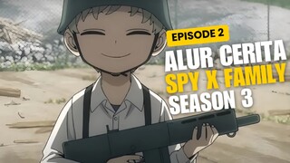 Alur Cerita Spy X Family Season 3 Episode 2 - Masa Lalu Dari Loid Forger !!!
