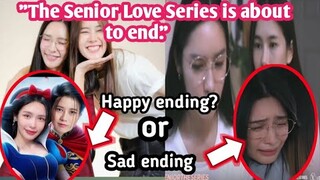 [Andalookkaew]"The Senior Love Series is about to end."