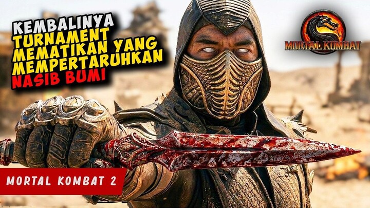 Kembalinya TURNAMENT MEMATIKAN Yang Mempertaruhkan NASIB BUMI  MORTAL KOMBAT 2