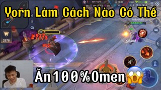 [Hiếu Dubai] LiveChym Cầm Yorn Bằng Cách Nào Có Thể Ăn Được 100%Omen😱