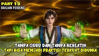 BEGINI JADINYA JIKA KEKASIH DITINDAS MAKA NYAWA MELAYANG- DONGHUA BAI LIAN FEISENG PART 19