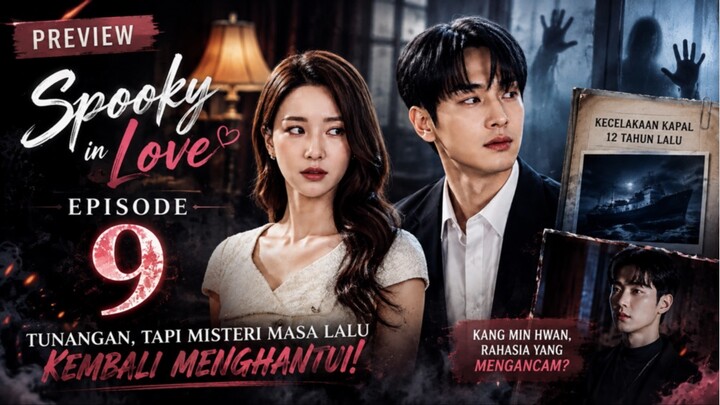 Spooky In Love Episode 9 Sub Indo