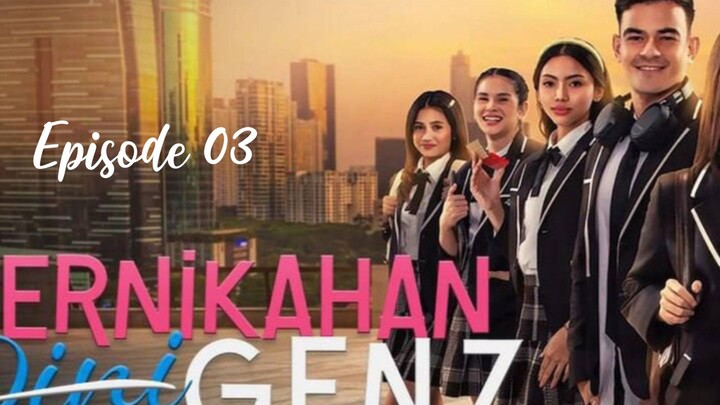 Pernikahan dini gen Z~03