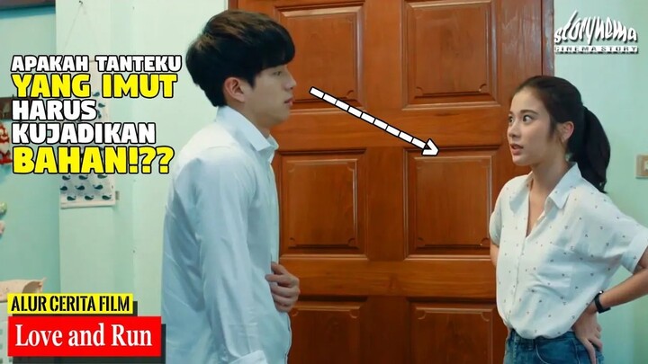 CARA MENAKLUKKAN TANTEKU YANG LAGI IMUT-IMUTNYA!!! TANPA ILMU PELET!!! Alur Film Love and Run