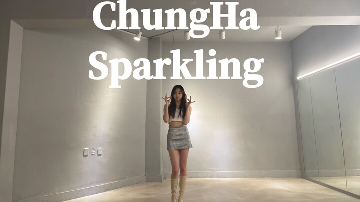 请夏Chungha新歌-'Sparkling'舞蹈翻跳来了♡