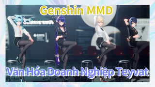 [Genshin, MMD] Văn Hóa Doanh Nghiệp Teyvat