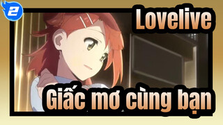 Lovelive
Giấc mơ cùng bạn_2