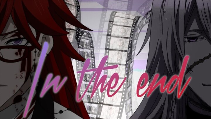 AMV~IN THE END/final~ Shinigami[Black Butler บลีช เทพมรณะ]