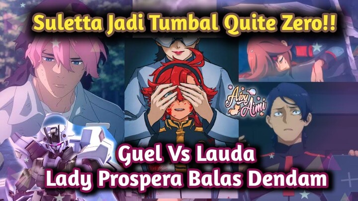 Suletta Tumbal Proyek Quite Zero? Guel Vs Lauda Gundam Witch Mercury #gundam #anime #alurcerita