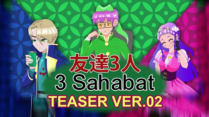3 Sahabat Teaser ver02