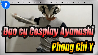 Hô biến Thanh kiếm, Đạo cụ Cosplay Ayanashi P2 | Phong Chi Y_1