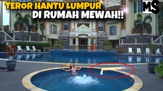 RUMAH MEWAH NAMUN PENUH TER0R‼️ AKIBAT DENDAM HANTU LUMPUR.. | #Mstory vol.136