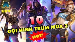TOP 10 đội hình MẠNH NHẤT mà lại dễ chơi trong Đấu Trường Chân Lý mùa 3: Vô Hạn Thiên Hà